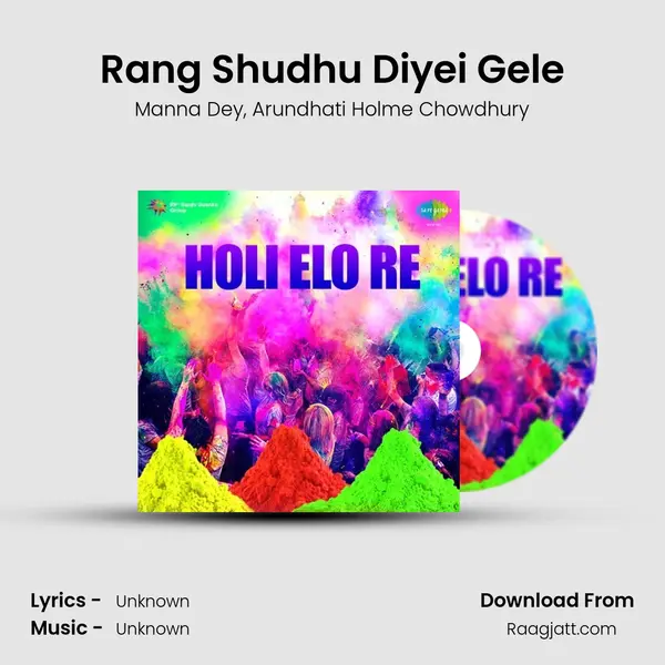 Rang Shudhu Diyei Gele - Manna Dey album cover 