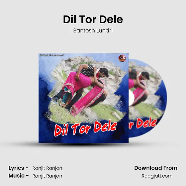 Dil Tor Dele - Santosh Lundri album cover 