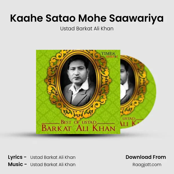 Kaahe Satao Mohe Saawariya - Ustad Barkat Ali Khan album cover 