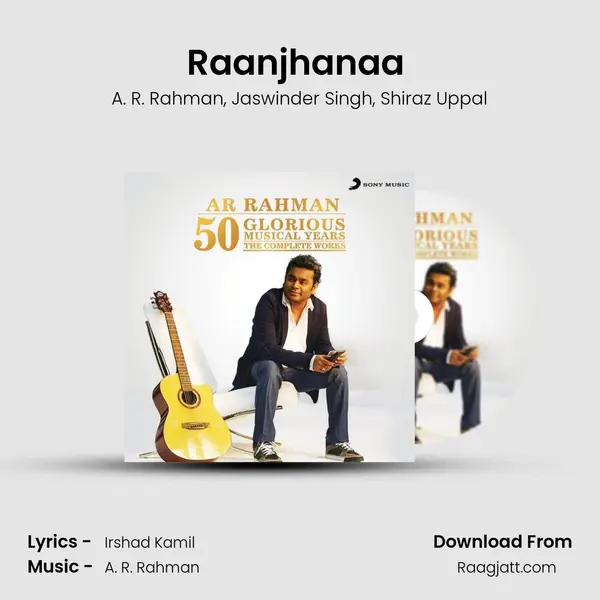 Raanjhanaa (From Raanjhanaa) mp3 song