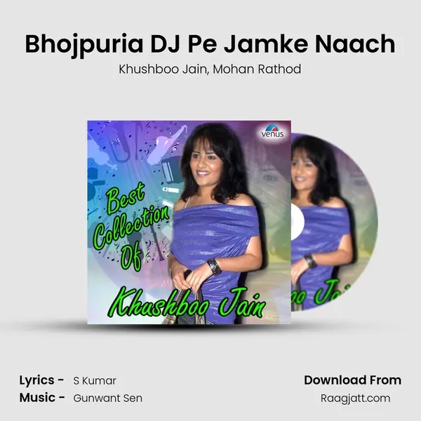 Bhojpuria DJ Pe Jamke Naach - Khushboo Jain album cover 