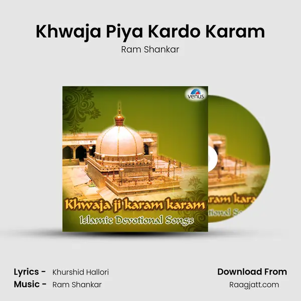 Khwaja Piya Kardo Karam mp3 song