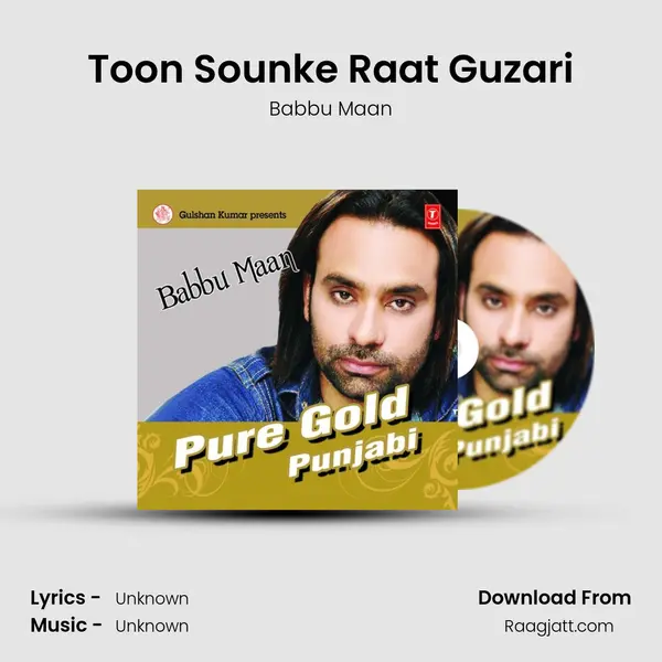 Toon Sounke Raat Guzari mp3 song