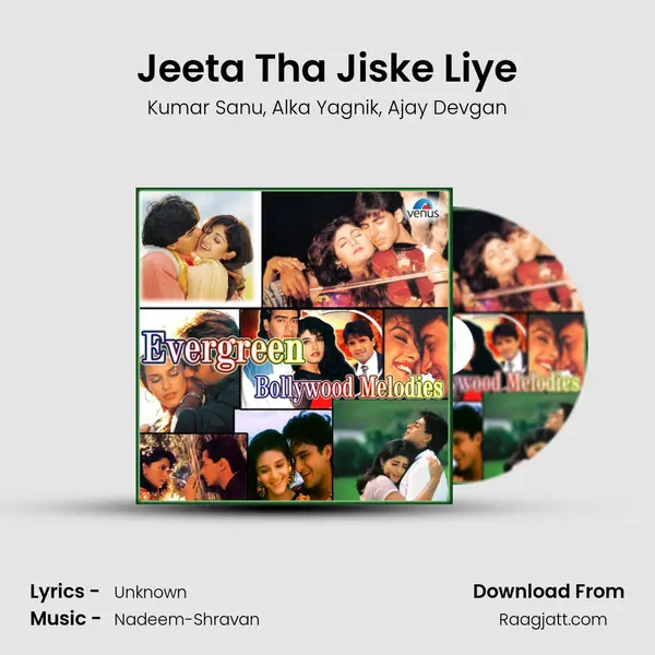 Jeeta Tha Jiske Liye mp3 song