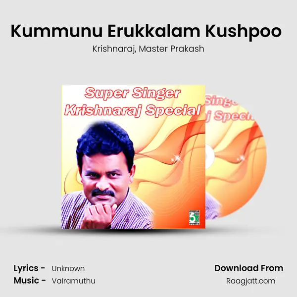 Kummunu Erukkalam Kushpoo (From Rettai Jadai Vayasu) mp3 song