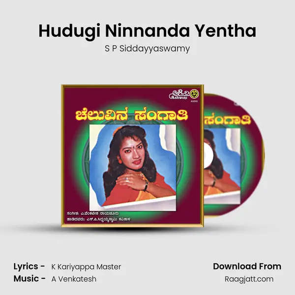 Hudugi Ninnanda Yentha mp3 song