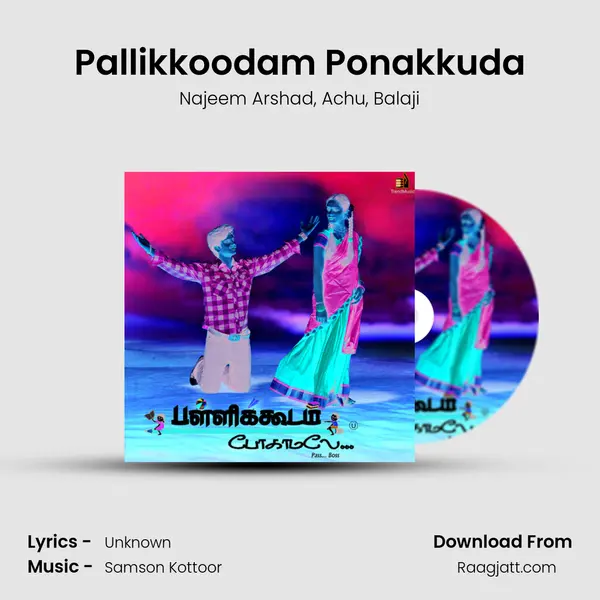 Pallikkoodam Ponakkuda - Najeem Arshad album cover 