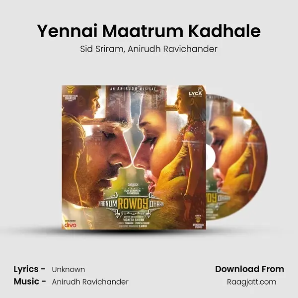 Yennai Maatrum Kadhale - Sid Sriram album cover 