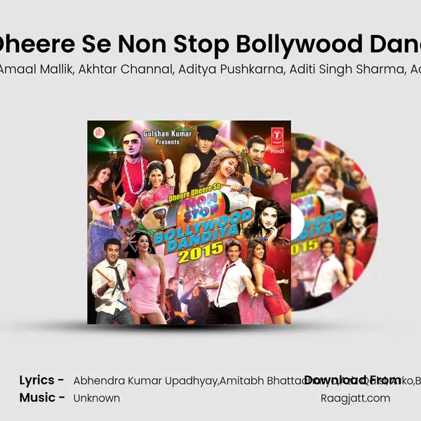 Dheere Dheere Se Non Stop Bollywood Dandiya2015 - Atif Aslam album cover 