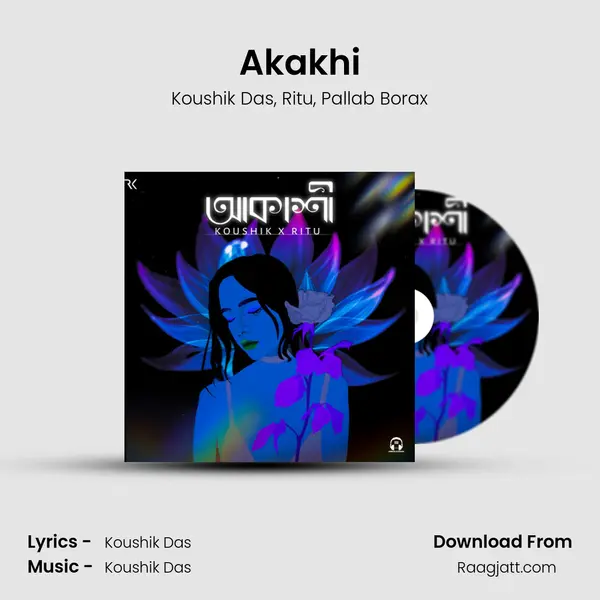 Akakhi mp3 song