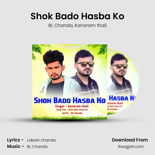 Shok Bado Hasba Ko mp3 song