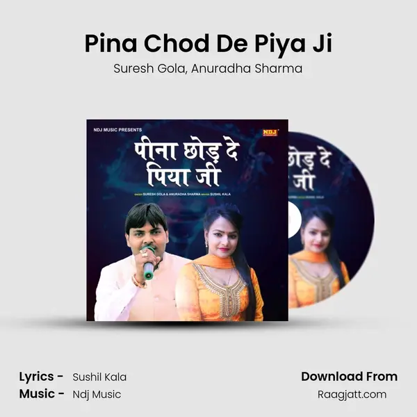 Pina Chod De Piya Ji - Suresh Gola album cover 