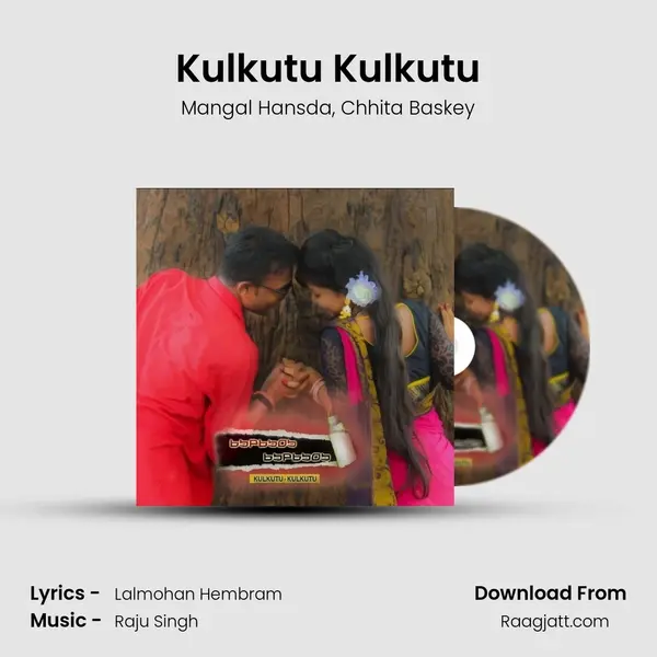 Kulkutu Kulkutu mp3 song