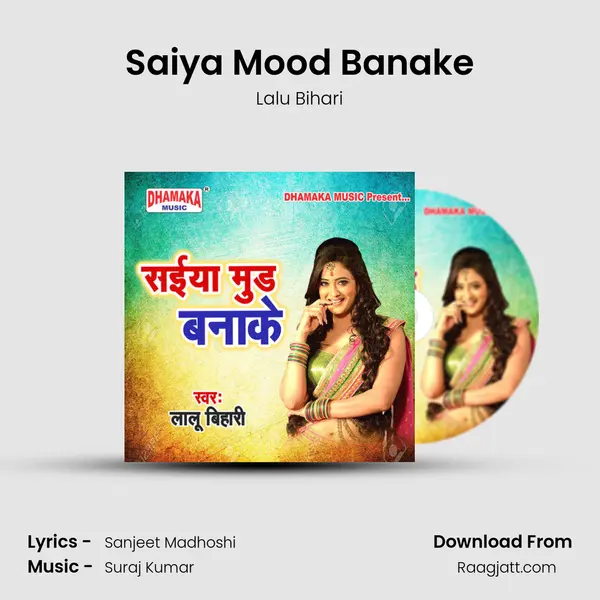 Saiya Mood Banake mp3 song