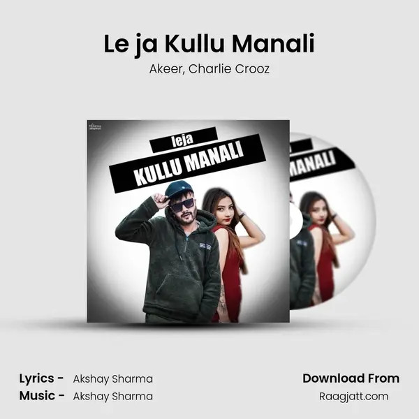 Le ja Kullu Manali mp3 song