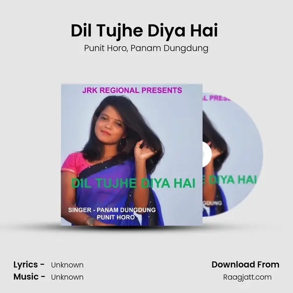 Dil Tujhe Diya Hai ( Nagpuri Song ) mp3 song