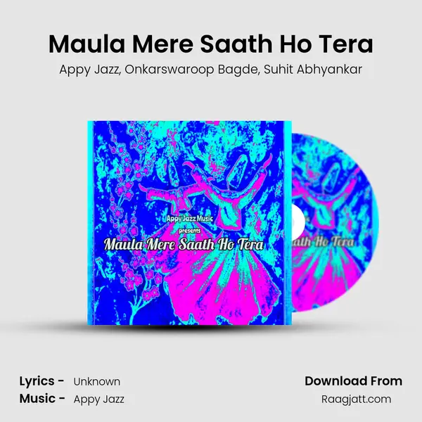 Maula Mere Saath Ho Tera - Appy Jazz album cover 