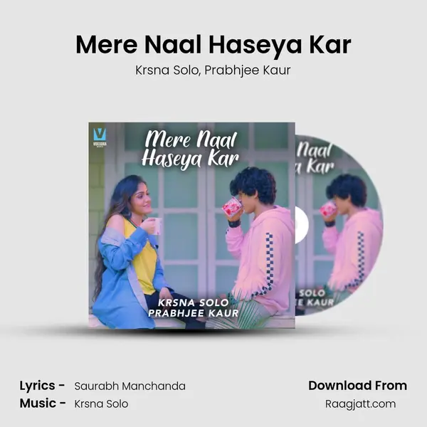 Mere Naal Haseya Kar mp3 song