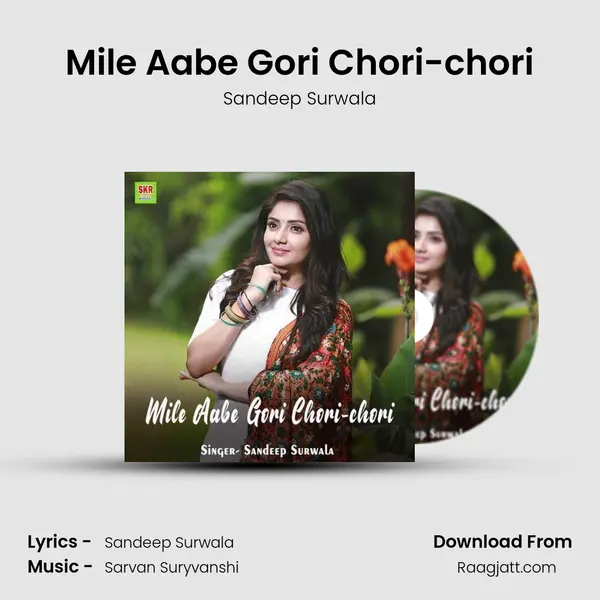 Mile Aabe Gori Chori-chori - Sandeep Surwala album cover 