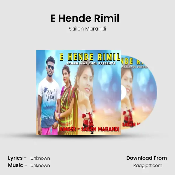 E Hende Rimil  ( Santhali Song ) - Sailen Marandi album cover 