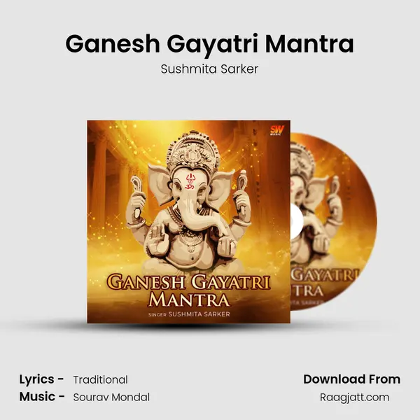 Ganesh Gayatri Mantra - Sushmita Sarker album cover 