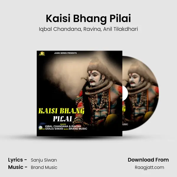 Kaisi Bhang Pilai - Iqbal Chandana album cover 