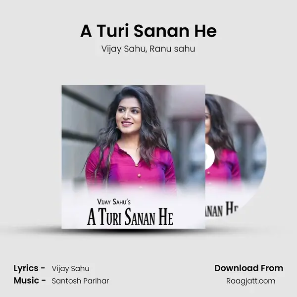 A Turi Sanan He mp3 song