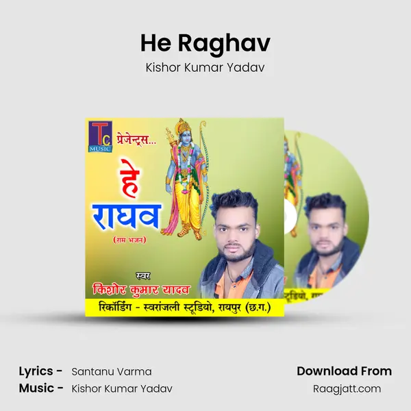 He Raghav - Kishor Kumar Yadav album cover 