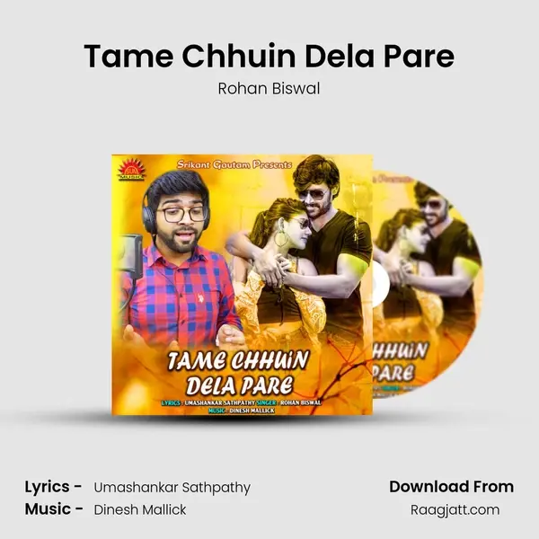 Tame Chhuin Dela Pare - Rohan Biswal album cover 