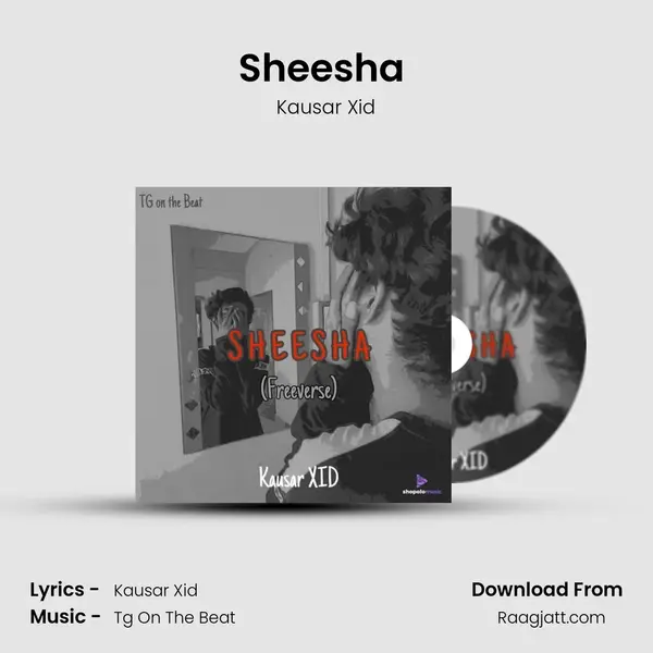 Sheesha (Freeverse) mp3 song