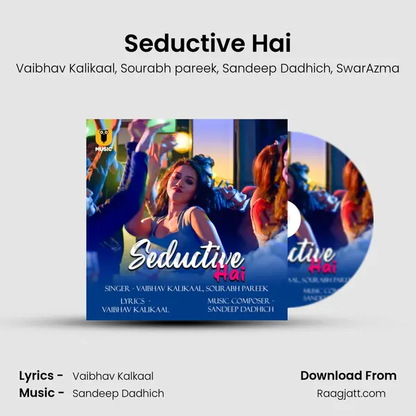 Seductive Hai mp3 song