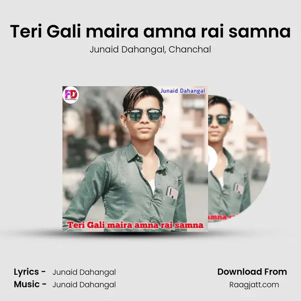 Teri Gali maira amna rai samna - Junaid Dahangal album cover 