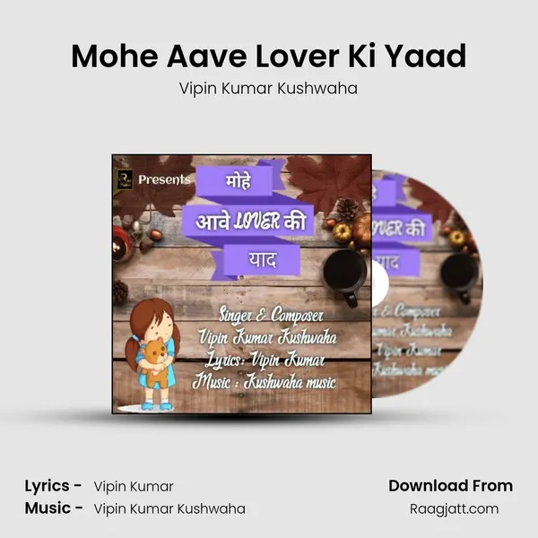 Mohe Aave Lover Ki Yaad mp3 song