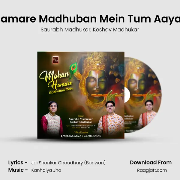 Mohan Hamare Madhuban Mein Tum Aaya Na Karo - Saurabh Madhukar album cover 