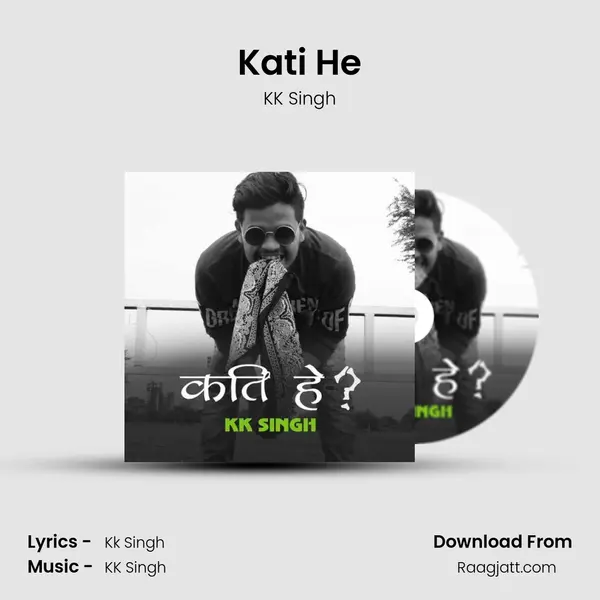 Kati He mp3 song