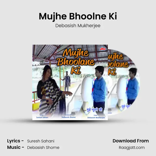 Mujhe Bhoolne Ki mp3 song