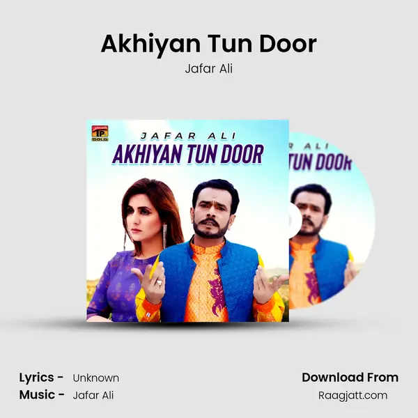 Akhiyan Tun Door - Jafar Ali album cover 