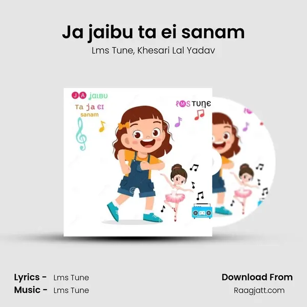 Ja jaibu ta ei sanam mp3 song