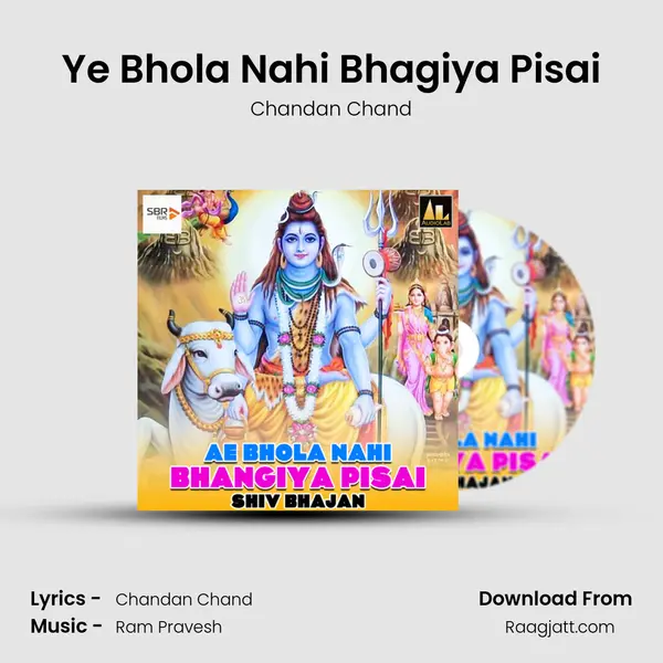 Ye Bhola Nahi Bhagiya Pisai mp3 song