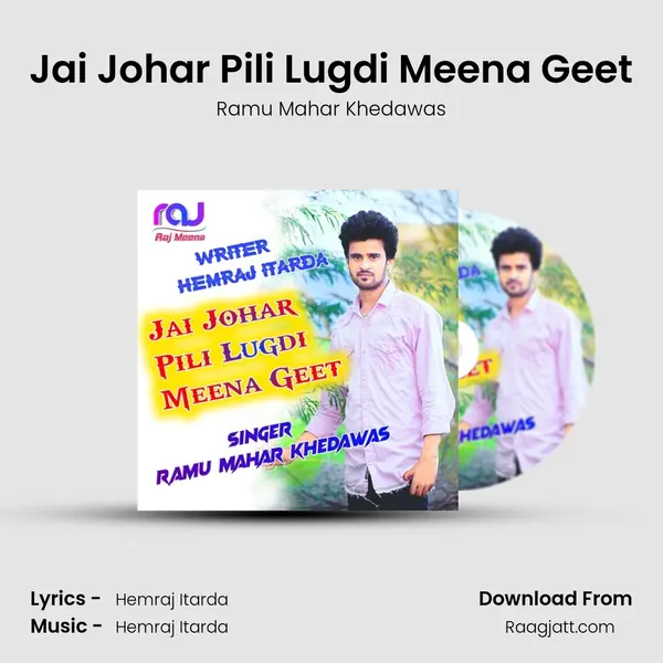 Jai Johar Pili Lugdi Meena Geet - Ramu Mahar Khedawas album cover 