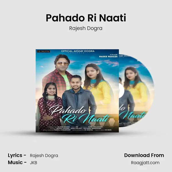 Pahado Ri Naati mp3 song