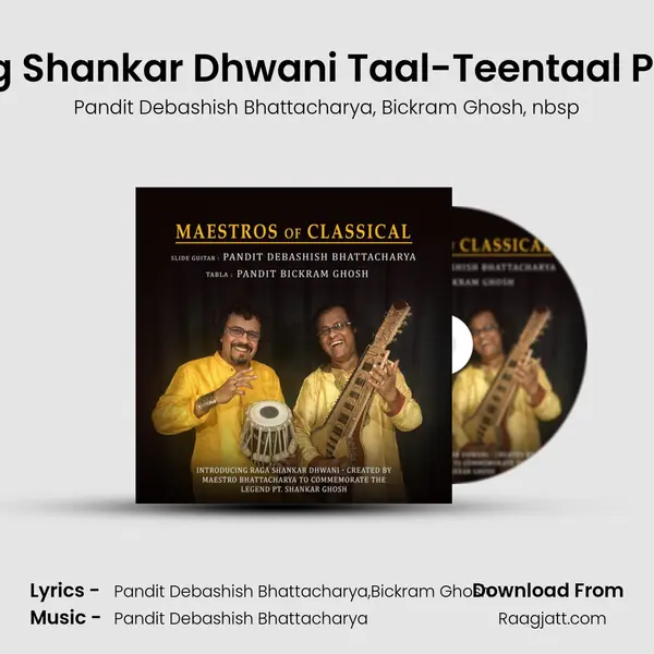 Raag Shankar Dhwani Taal-Teentaal Part 3 - Pandit Debashish Bhattacharya album cover 