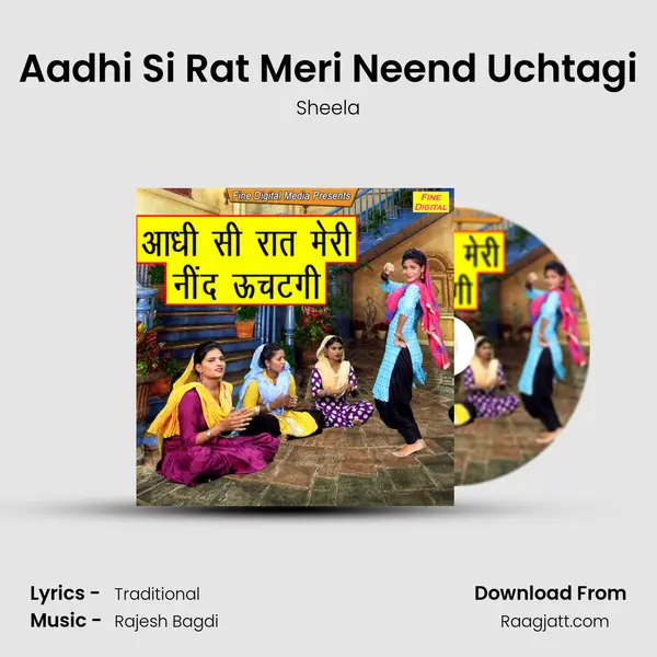 Aadhi Si Rat Meri Neend Uchtagi mp3 song