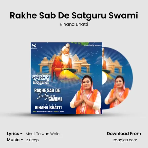 Rakhe Sab De Satguru Swami - Rihana Bhatti album cover 