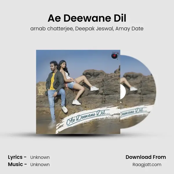 Ae Deewane Dil mp3 song