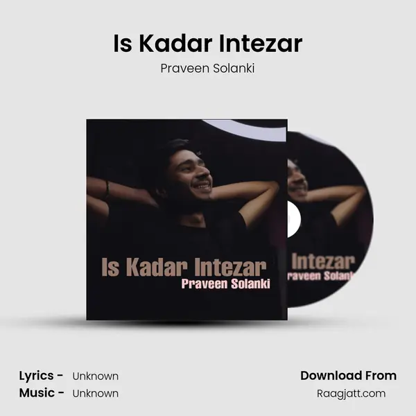 Is Kadar Intezar - Praveen Solanki album cover 