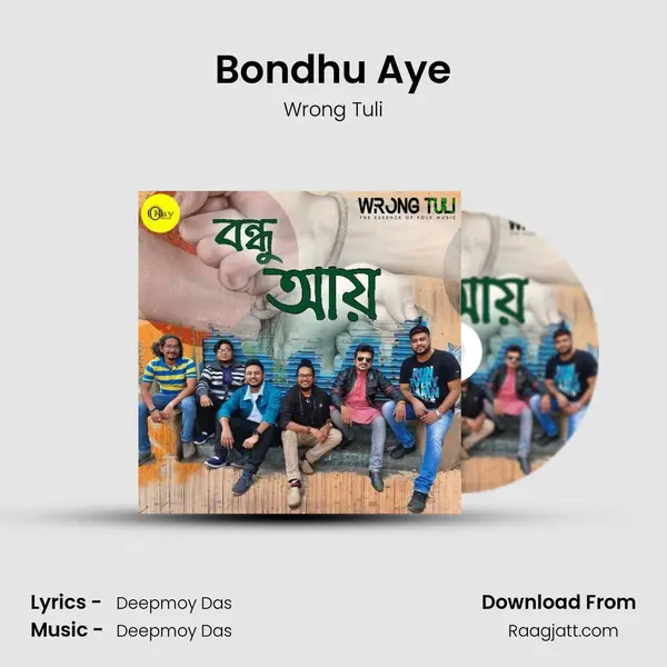 Bondhu Aye - Wrong Tuli album cover 