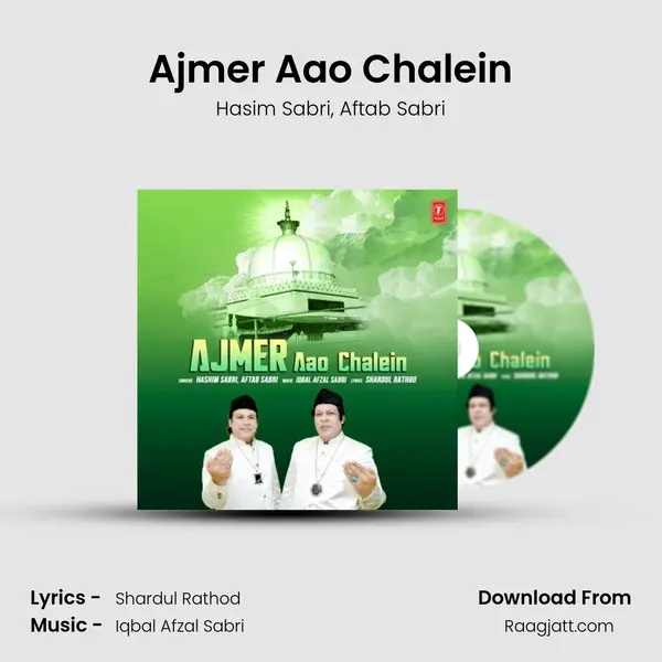 Ajmer Aao Chalein mp3 song