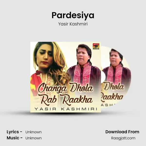 Pardesiya mp3 song