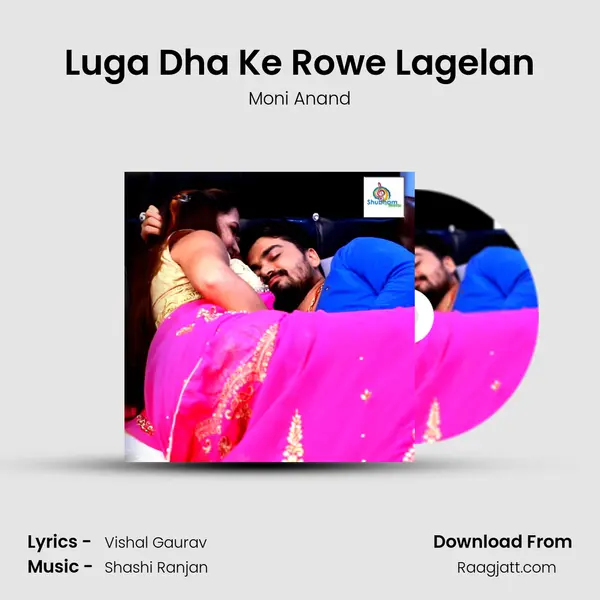 Luga Dha Ke Rowe Lagelan mp3 song